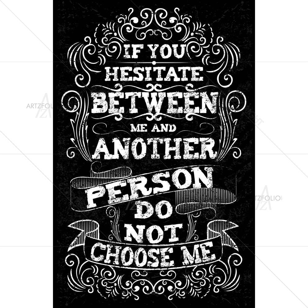 Hesitation & Choice Typography Art — Abstract custom art by ArtzFolio