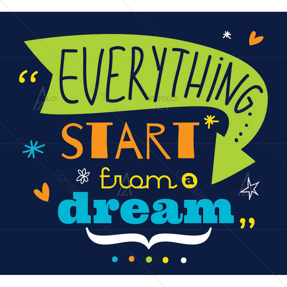 Everything Starts from Dream Quote D1 — custom-size art design 5004718