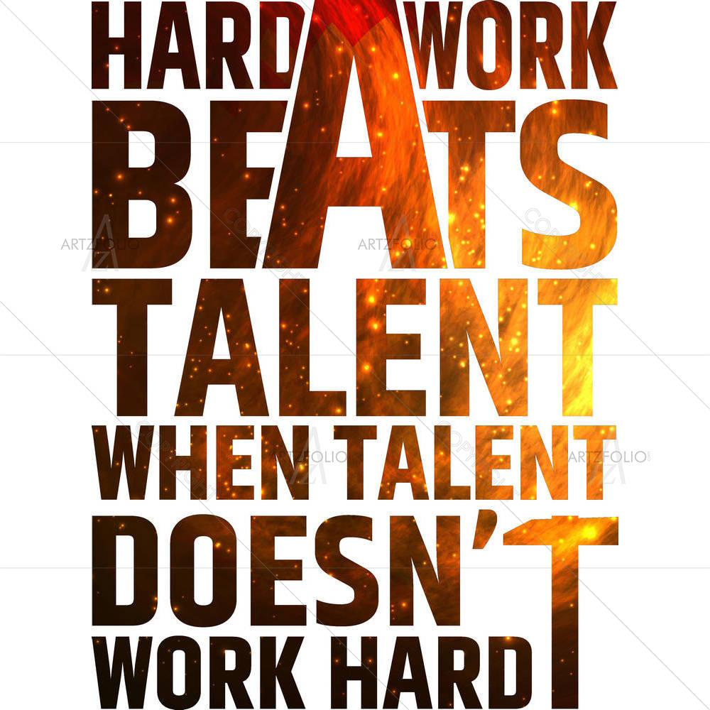 Hard Work Motivational Quote — Ancient custom art by ArtzFolio