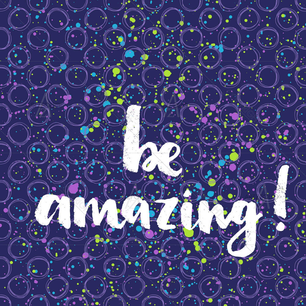 Be Amazing D1 — custom-size art design 5004830