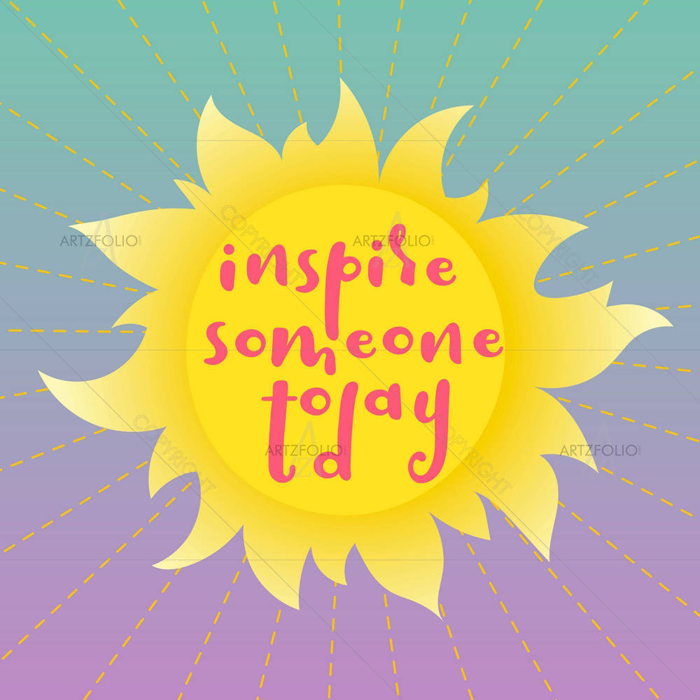 Inspire Someone Today — Calligraphy custom art by ArtzFolio