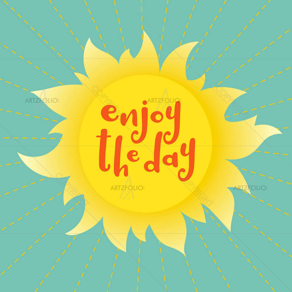 Enjoy The Day D2 — Calligraphy custom art by ArtzFolio