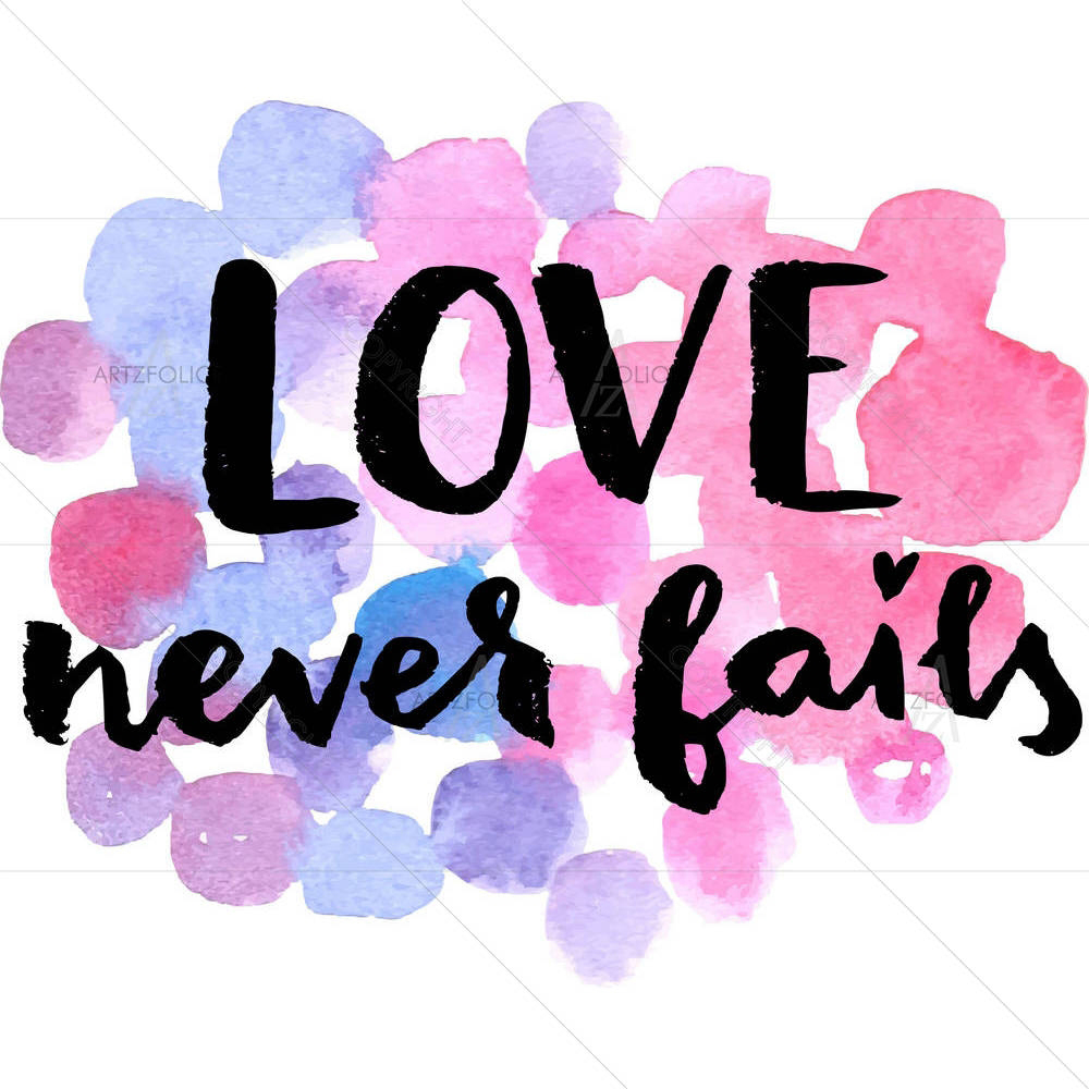 Love Never Fails D1 — custom-size art design 5004948