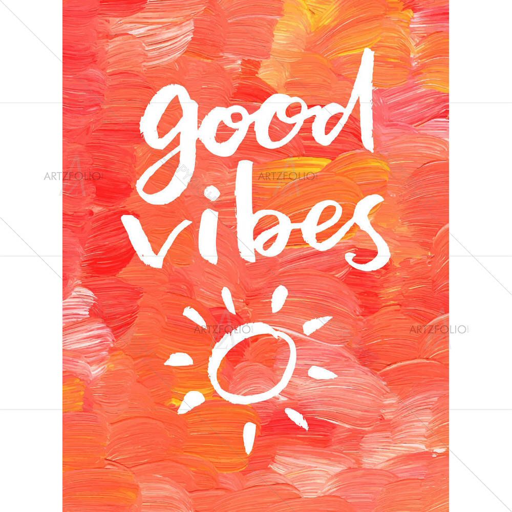 Good Vibes — Hand Drawn custom art by ArtzFolio