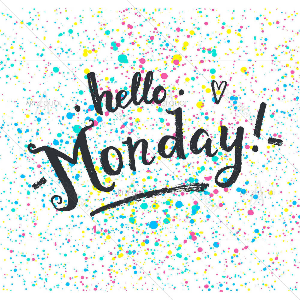 Hello Monday — custom-size art design 5005197