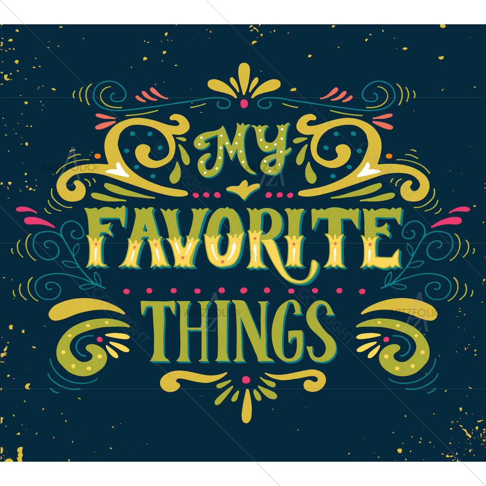 My Favorite Things — Botanical custom art by ArtzFolio