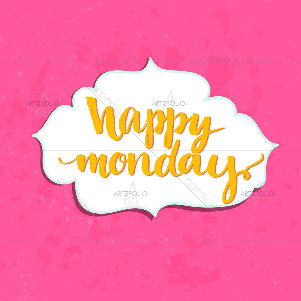 Happy Monday — custom-size art design 5005235