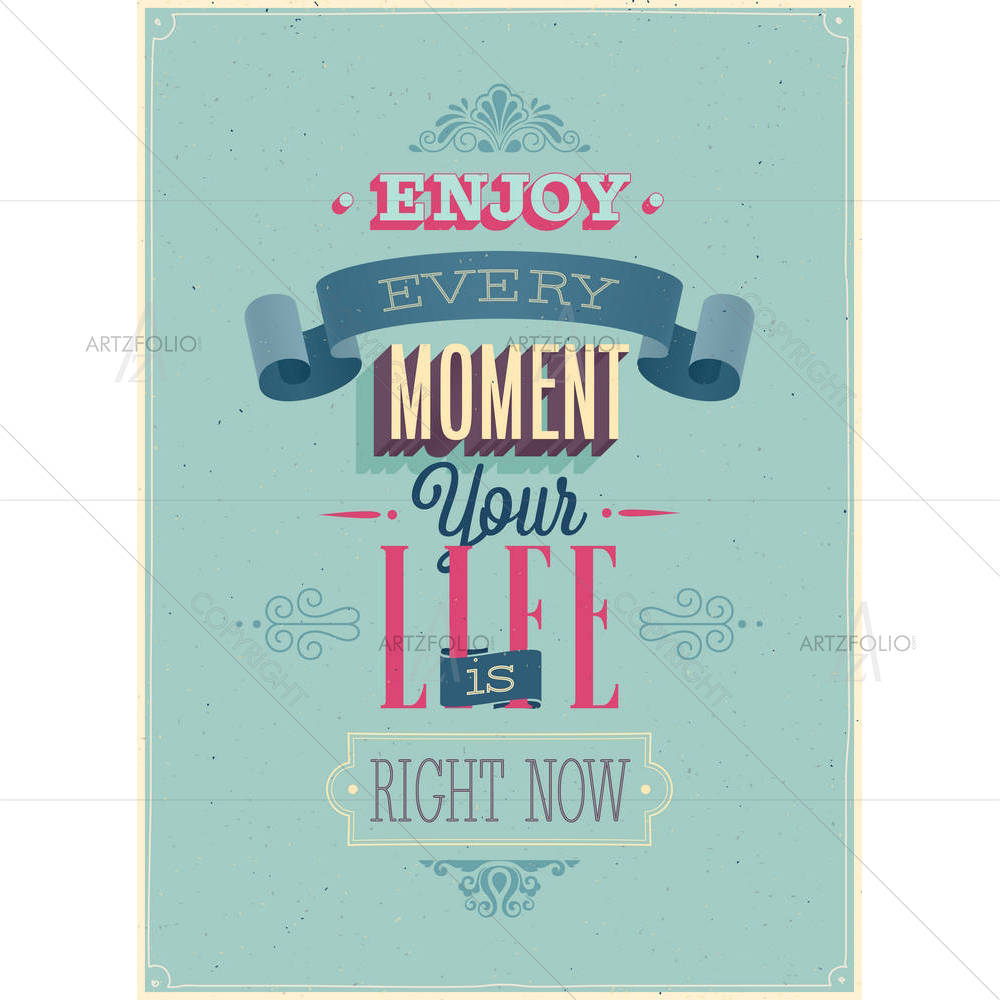 Enjoy Every Moment — custom-size art design 5006396