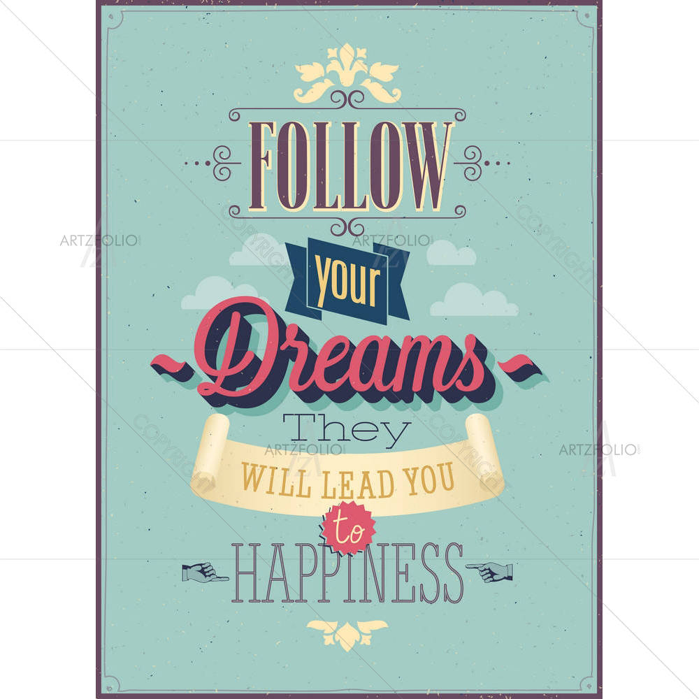 Follow Your Dreams D2 — Abstract custom art by ArtzFolio