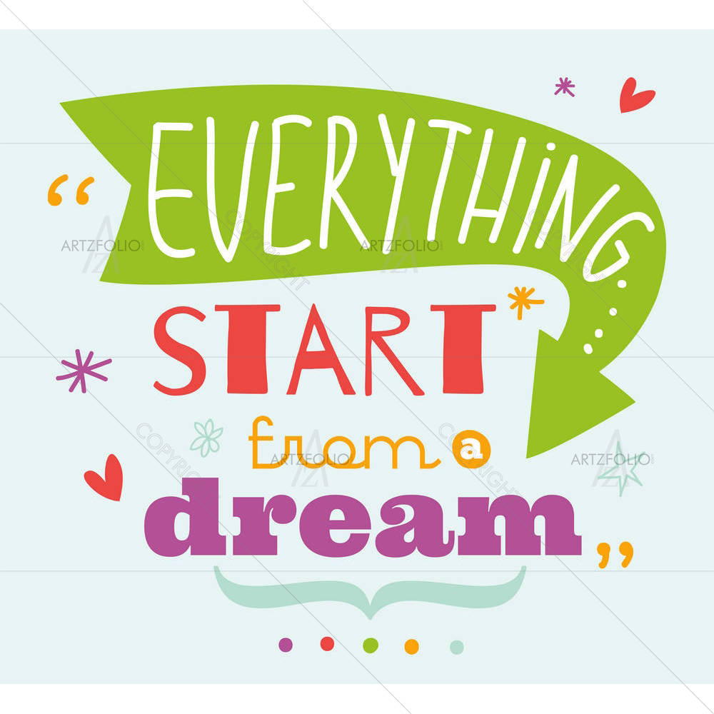 Everything Starts from Dream Quote D2 — custom-size art design 5006696