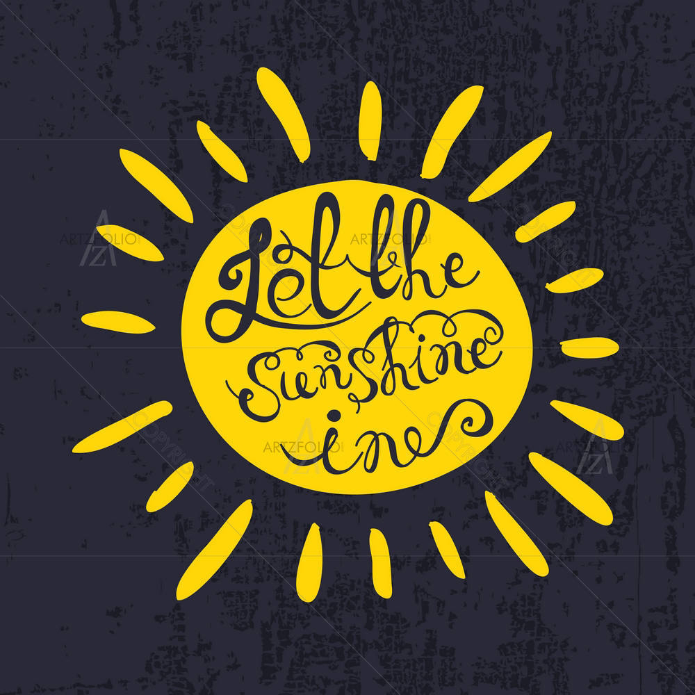 Let The Sunshine Typography — custom-size art design 5006832