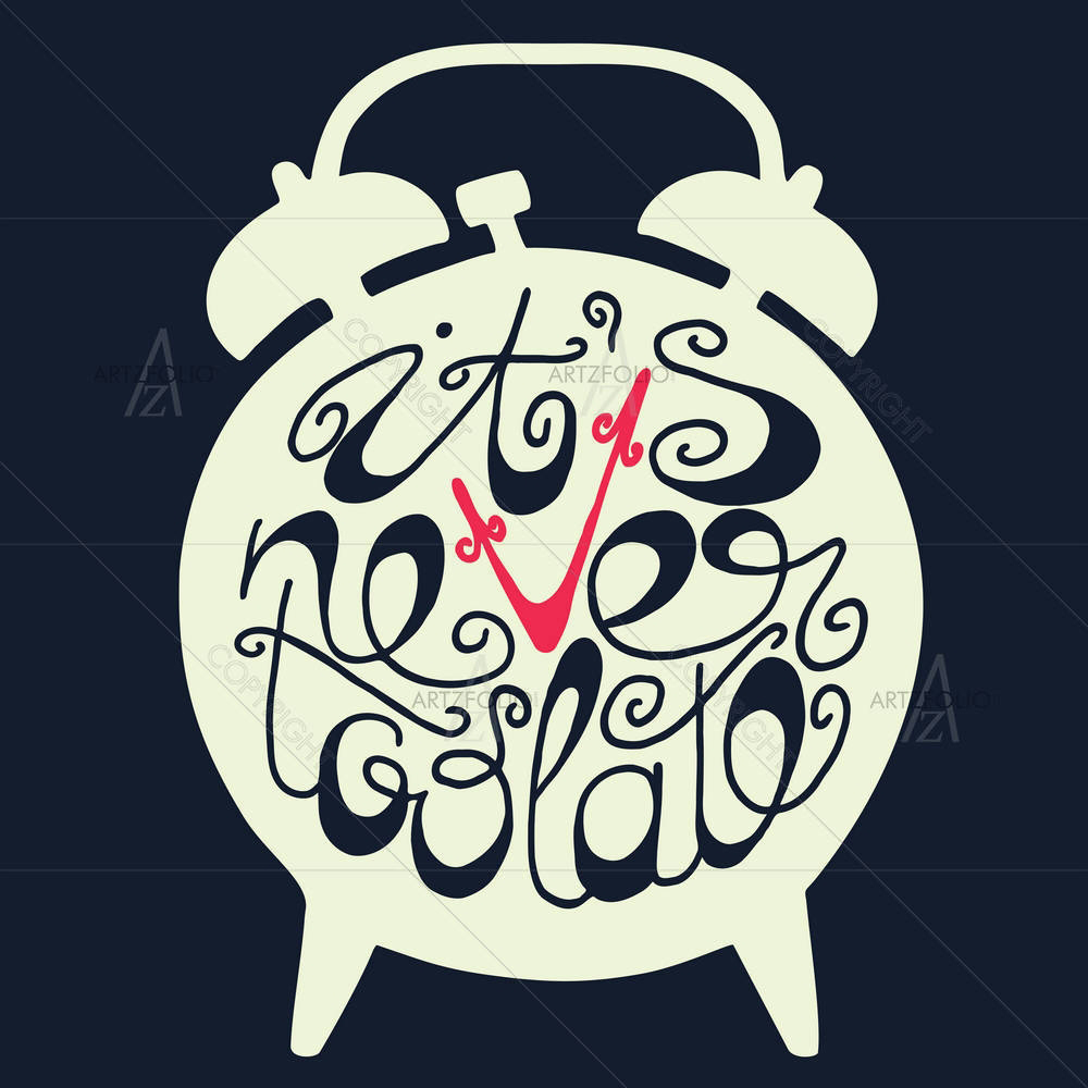 It Is Never Too Late Quote D2 — custom-size art design 5006962