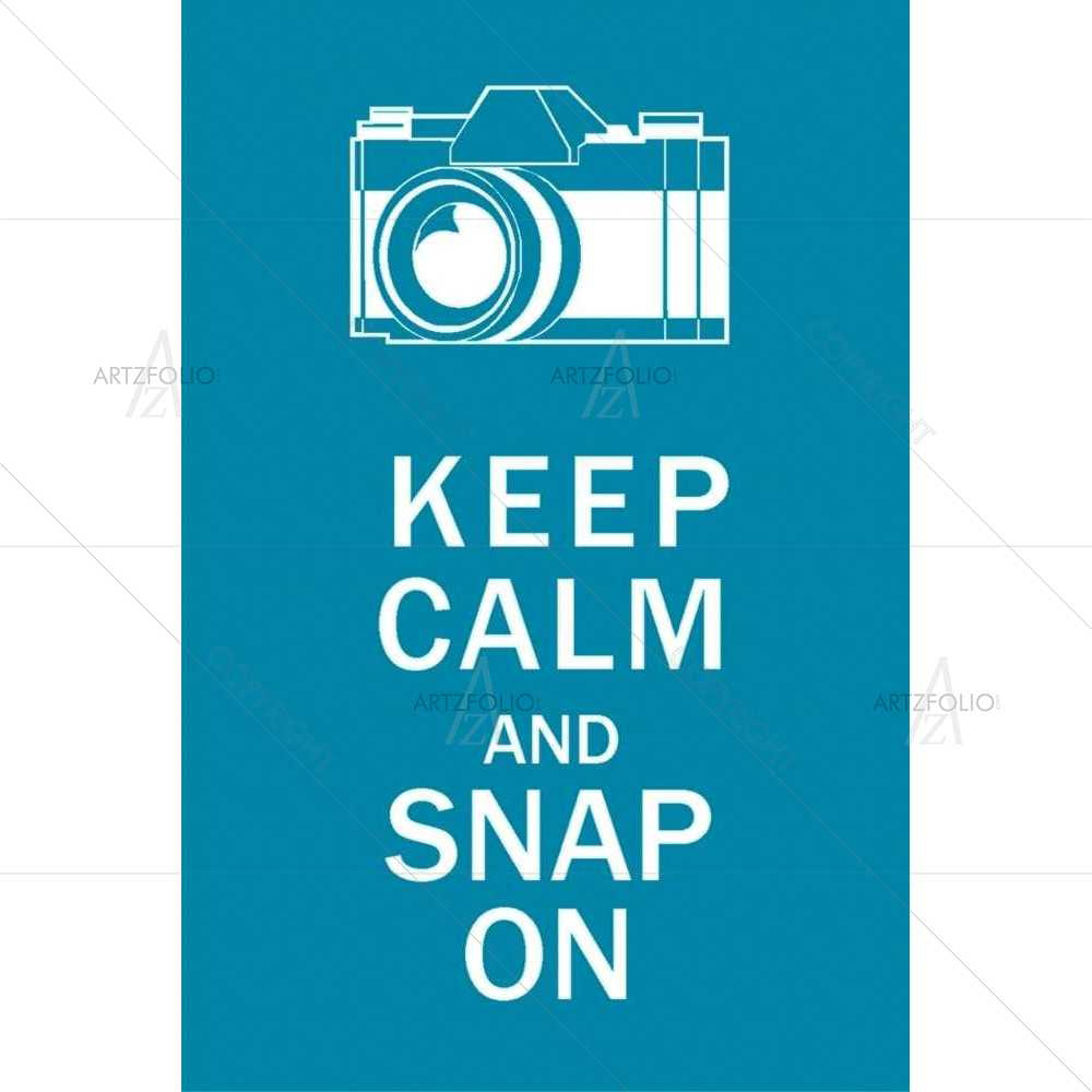 Keep Calm & Snap On — custom-size art design 5008546