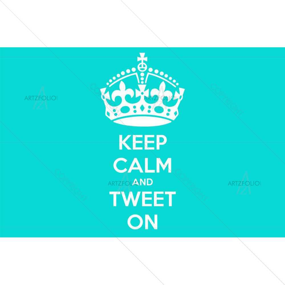 Keep Calm & Tweet On — custom-size art design 5008547