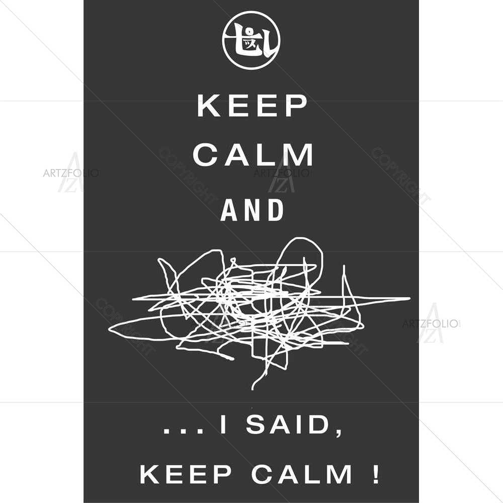 Keep Calm I Said — custom-size art design 5008552
