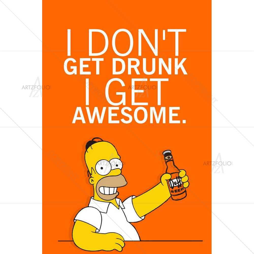 I Don't Get Drunk — custom-size art design 5008647