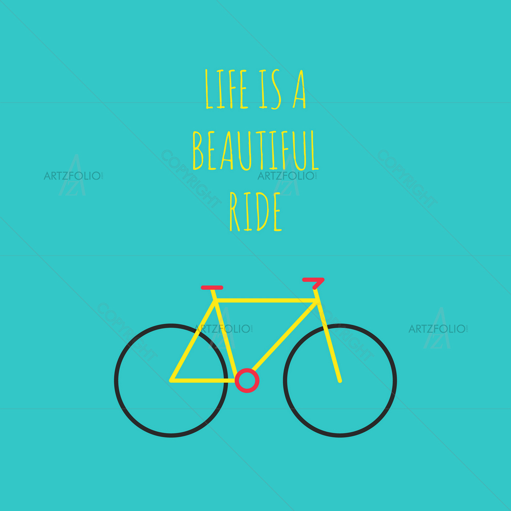 Life is a Beautiful Ride Quote — Animated Cartoons custom art by ArtzFolio