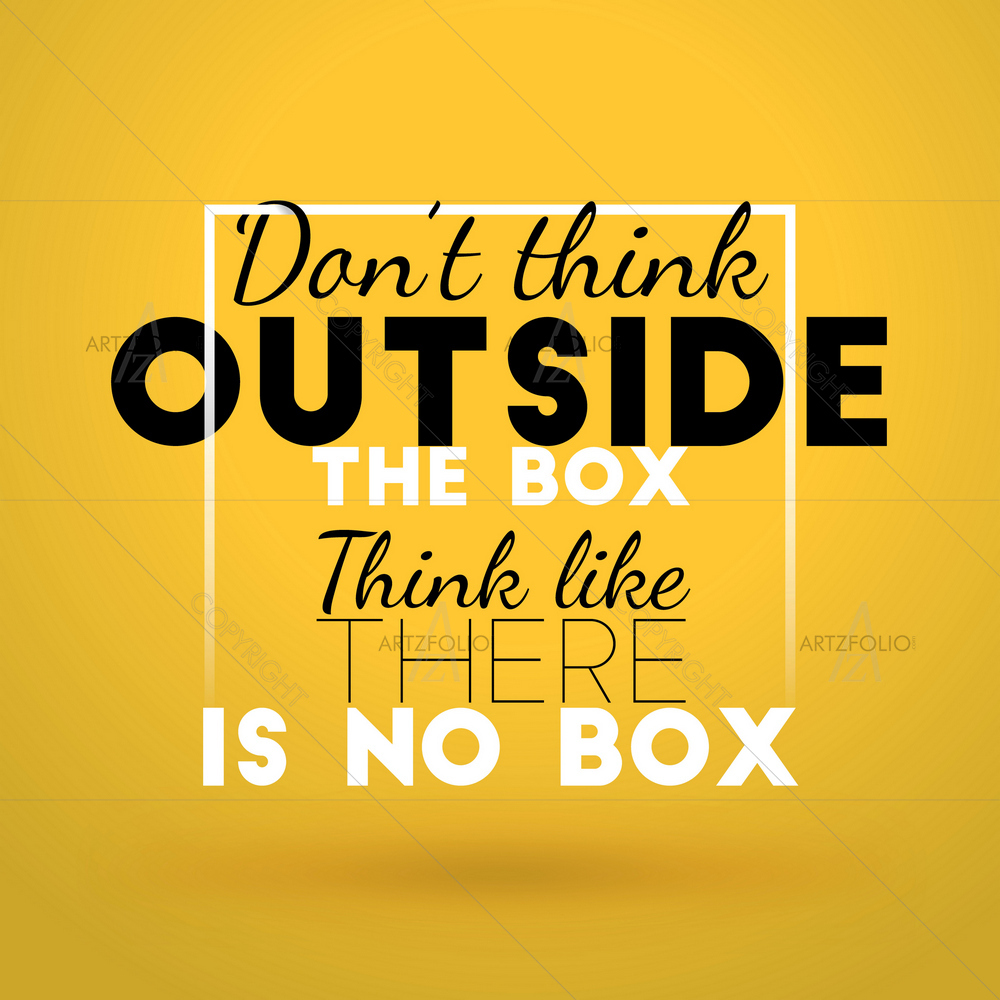 Think Like There is No Box Motivational Quote D1 — custom-size art design 5010558