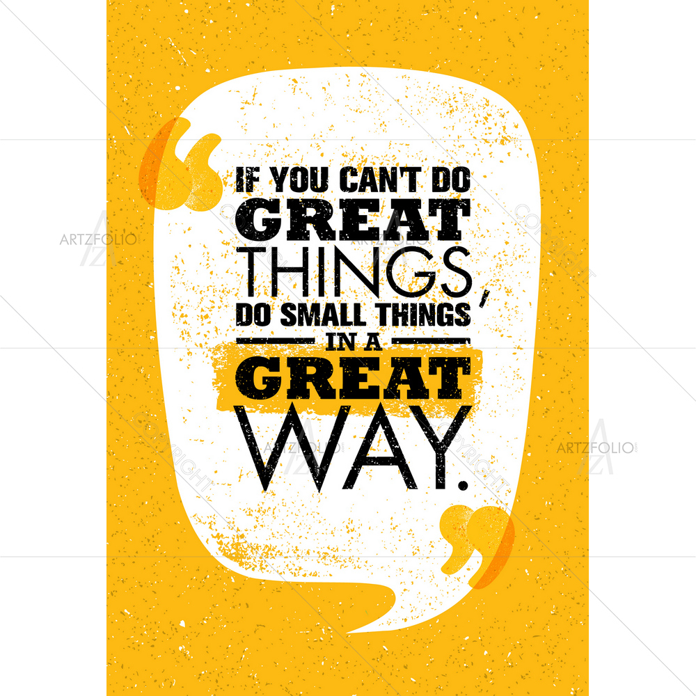 Do Small Things Motivational Quote — Abstract custom art by ArtzFolio