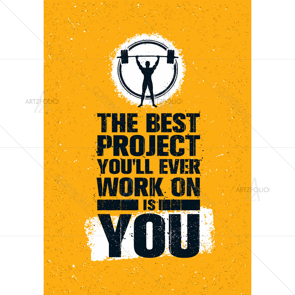 Best Project is You Inspirational Quote — Abstract custom art by ArtzFolio