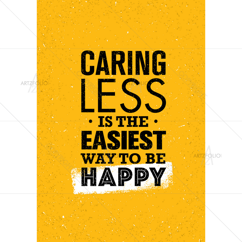 Caring Less Motivational Quote — custom-size art design 5011109