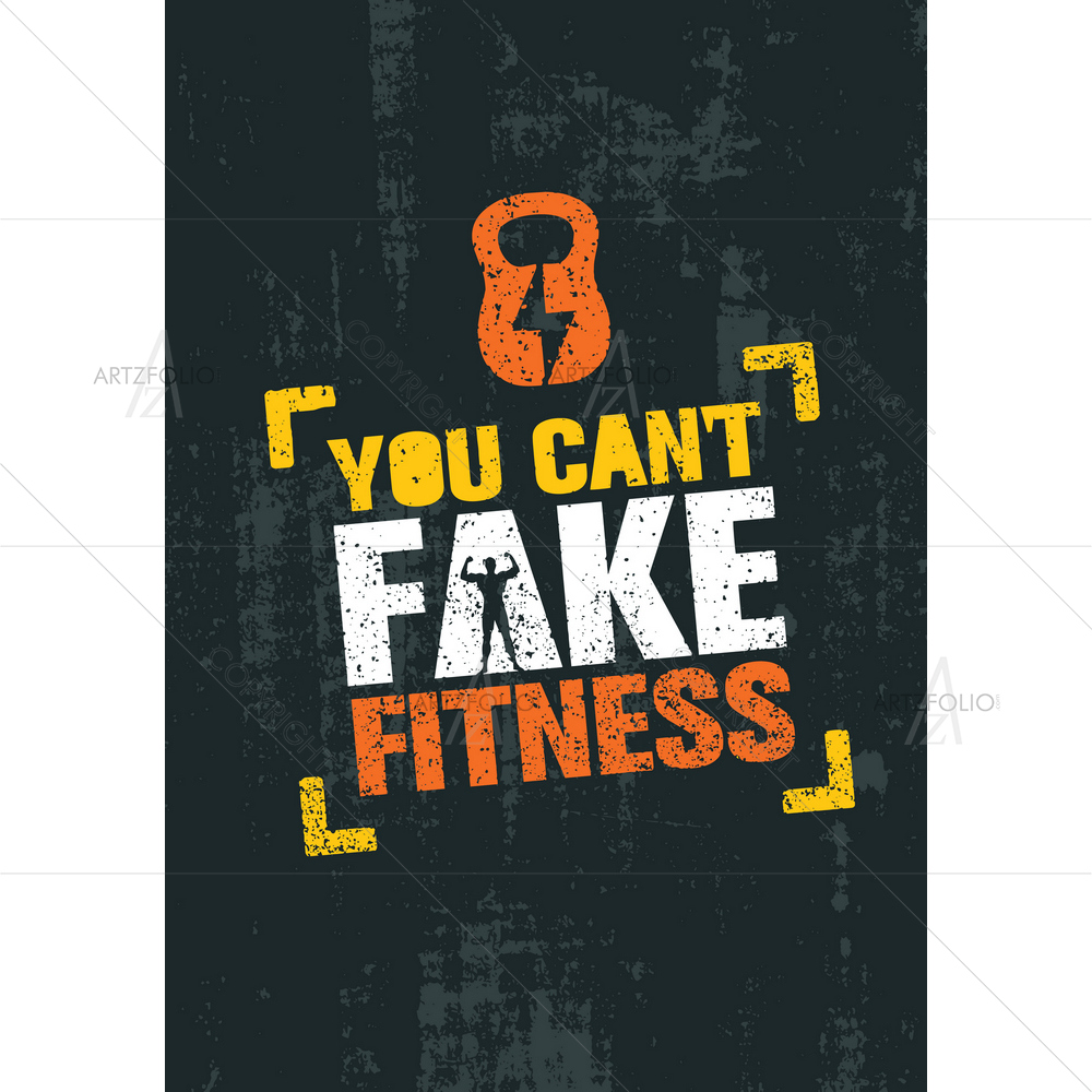 You Can't Fake Fitness Gym Motivational Quote — custom-size art design 5011139
