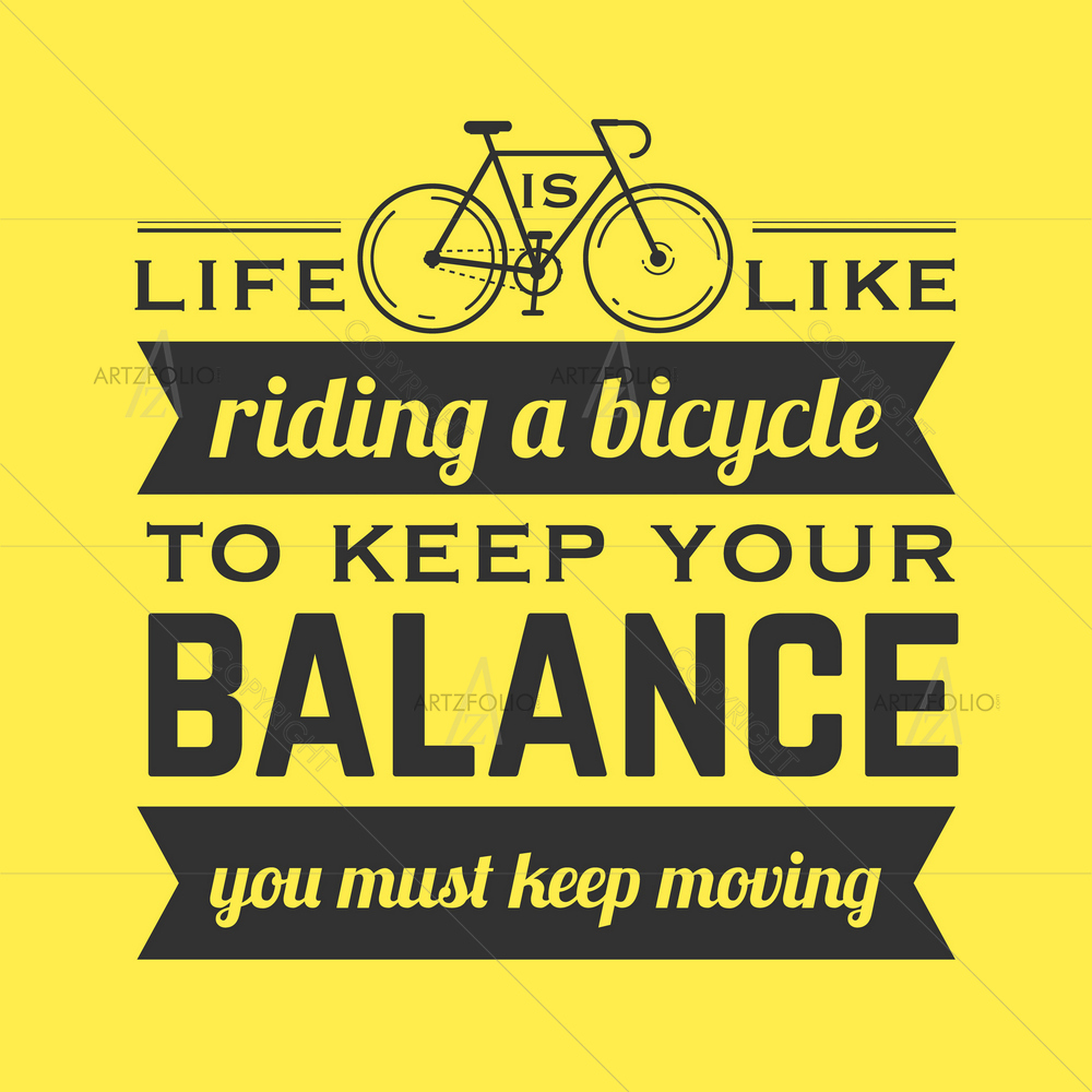 Life is Like Riding Bicycle Motivational Quote — custom-size art design 5011270