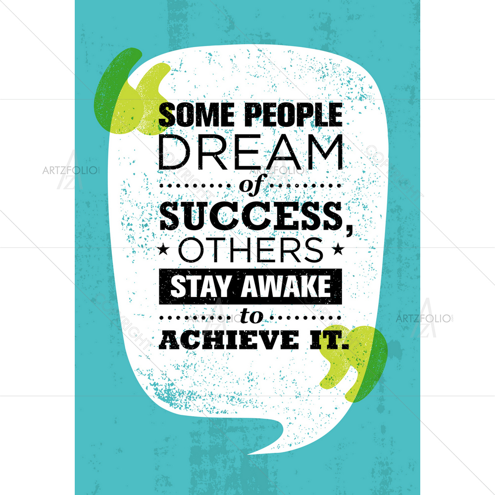 Dream Of Success Motivational Quote — custom-size art design 5011286