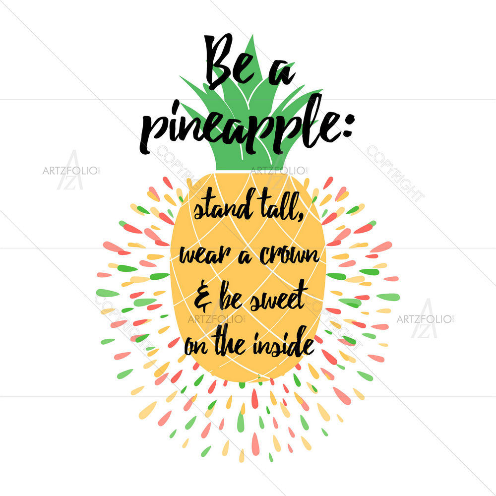 Be A Pineapple Motivational Quote — custom-size art design 5011346