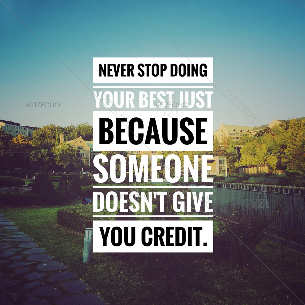 Never Stop Doing Your Best Motivational Quote — custom-size art design 5011466