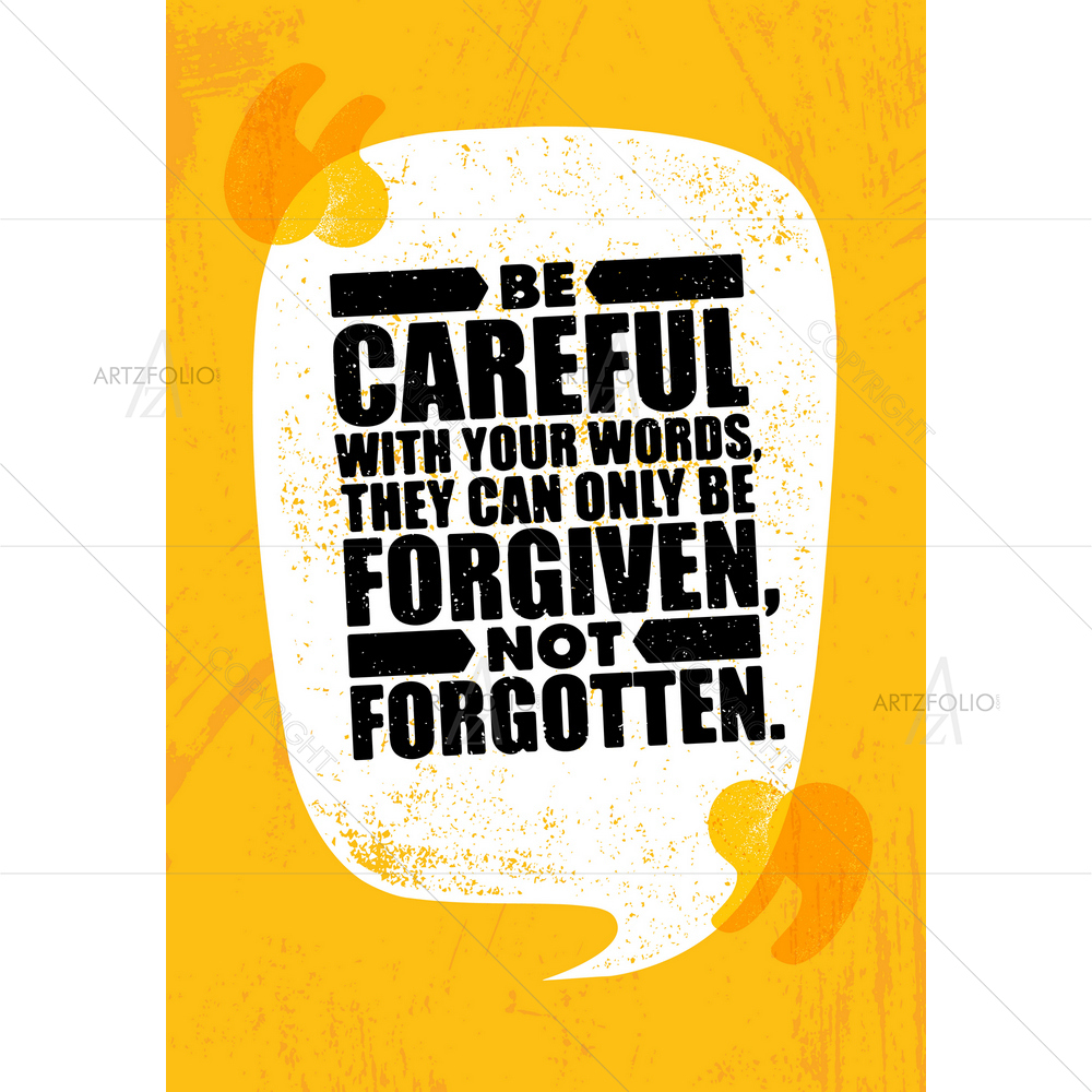 Be Careful with Your Words Inspirational Quote — Abstract custom art by ArtzFolio