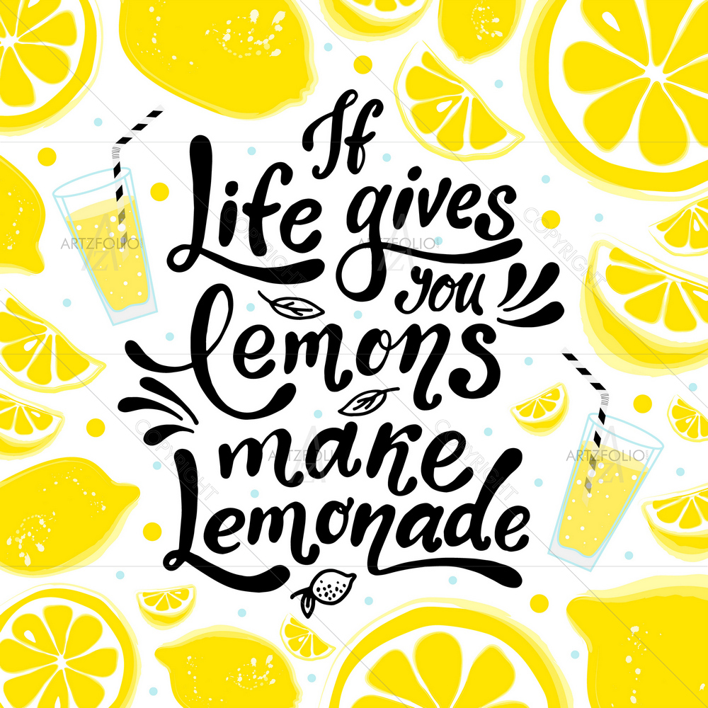 Life Gives Lemons Motivational Quote — Abstract custom art by ArtzFolio