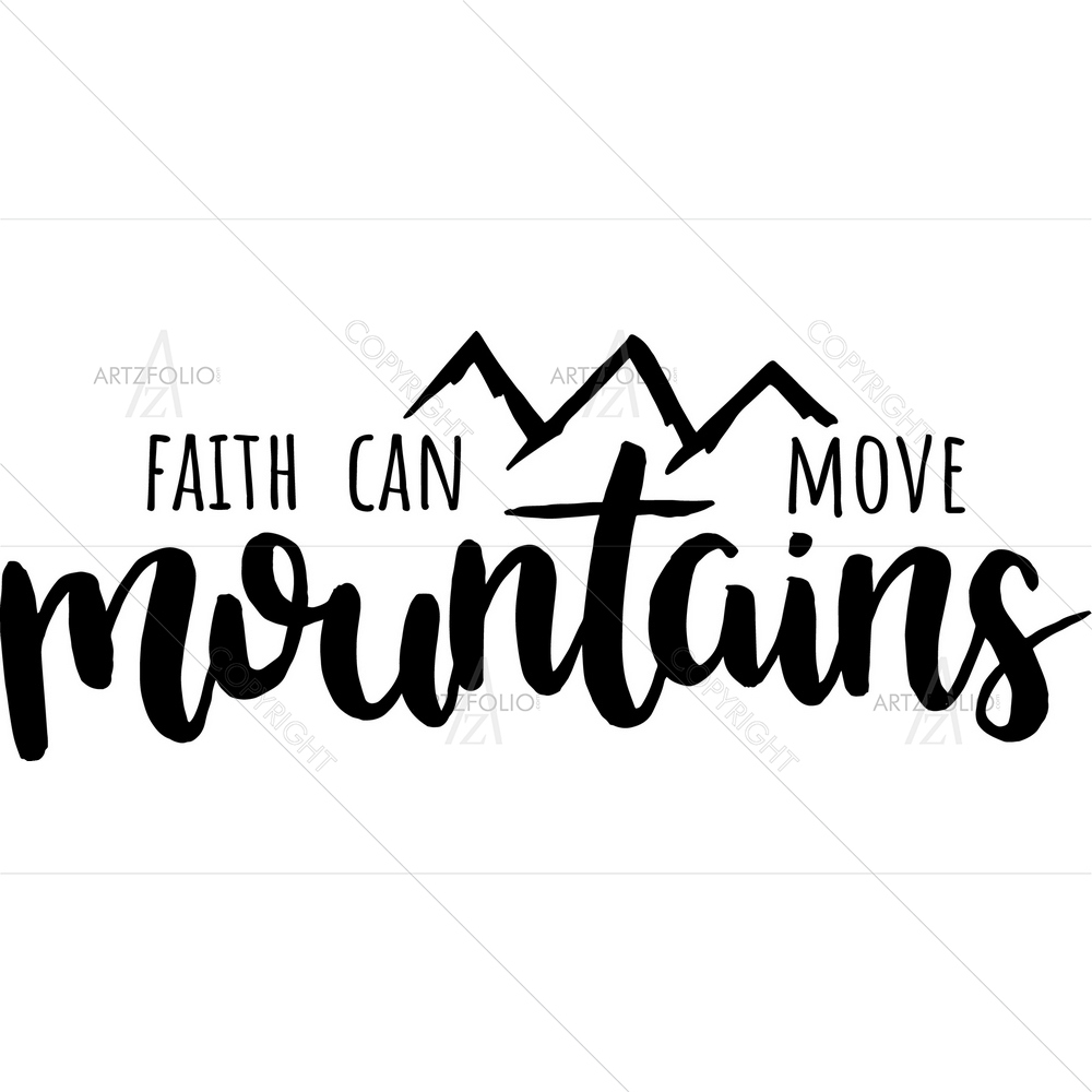 Faith Can Move Mountains Biblical Verse — Devotional custom art by ArtzFolio