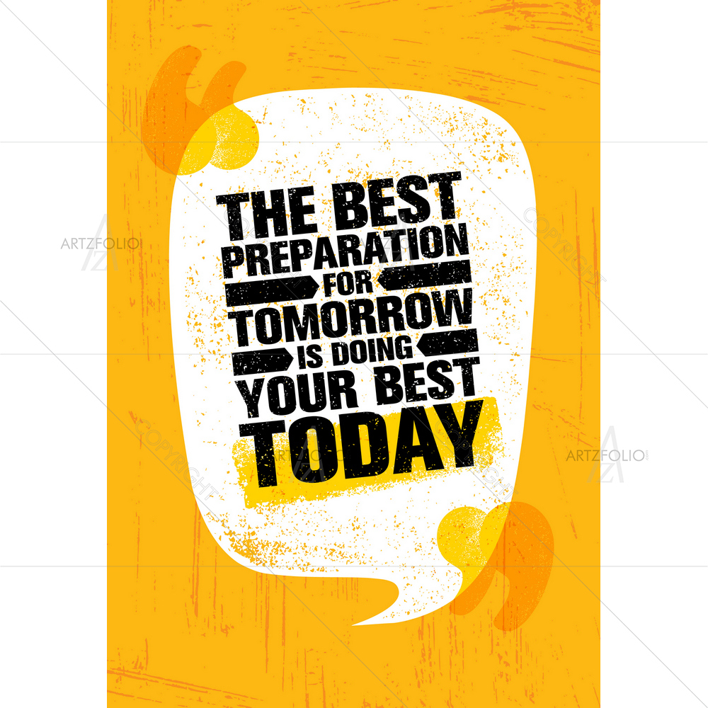 Preparation For Tomorrow Motivational Quote D2 — custom-size art design 5012327