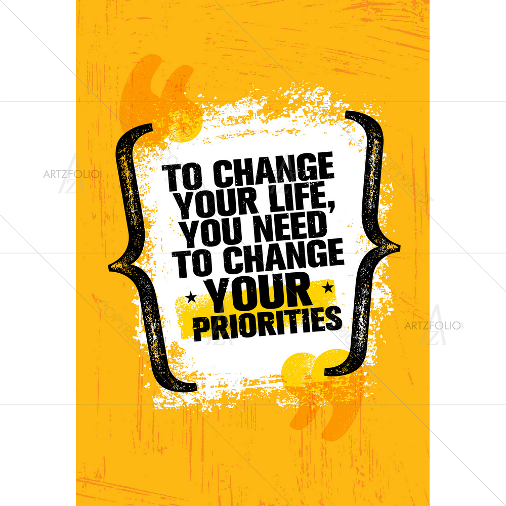 Change Your Life Motivational Quote — Abstract custom art by ArtzFolio