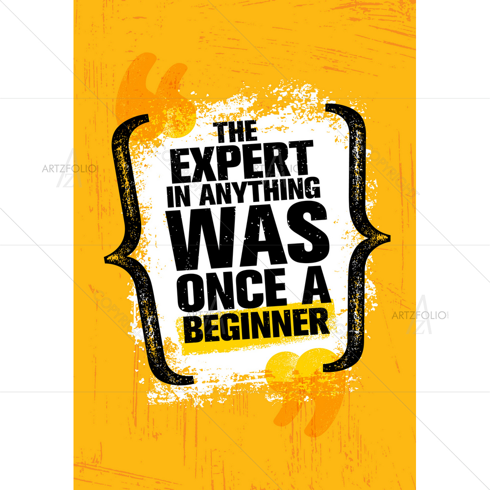 Expert A Beginner Inspirational Quote — custom-size art design 5012752
