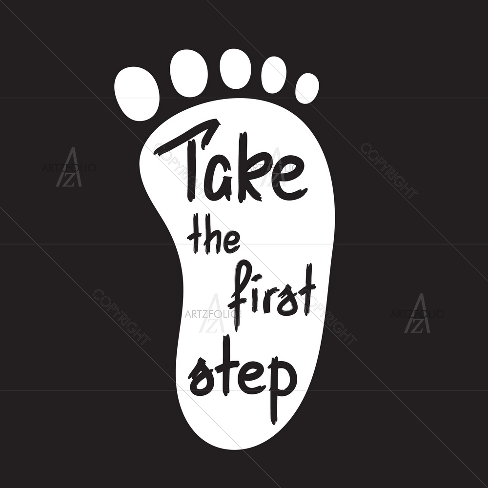 Take First Step Motivational Quote — Business custom art by ArtzFolio