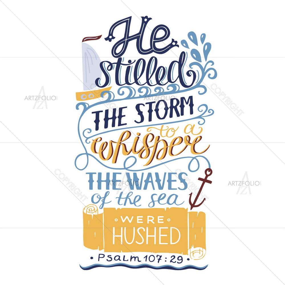He Stilled Storm to Whisper Bible Verse Psalm — custom-size art design 5013075