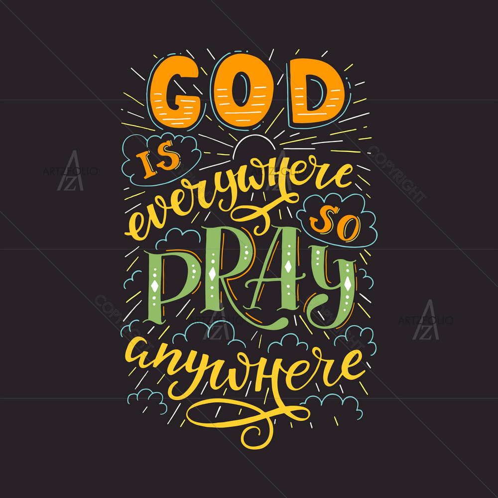 God is Everywhere Religious Quote — Devotional custom art by ArtzFolio