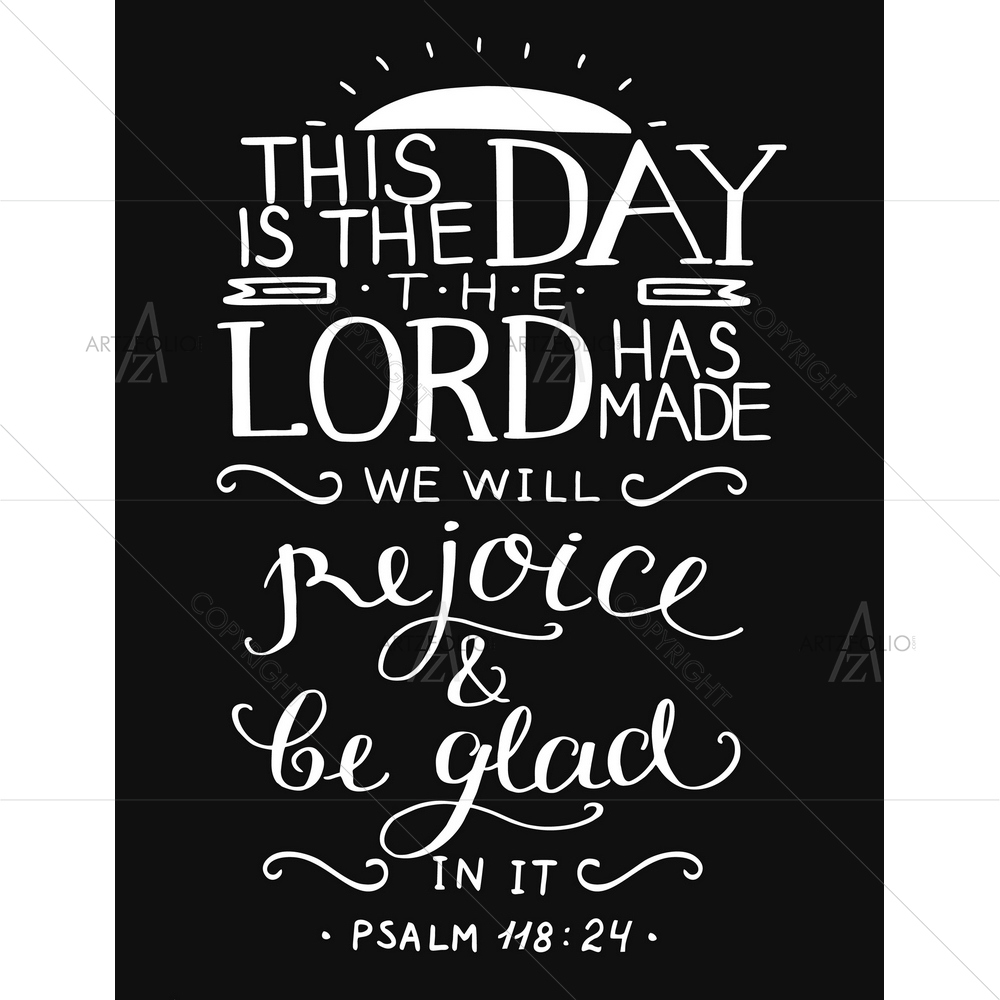This is the Day Biblical Quote Psalm — Devotional custom art by ArtzFolio