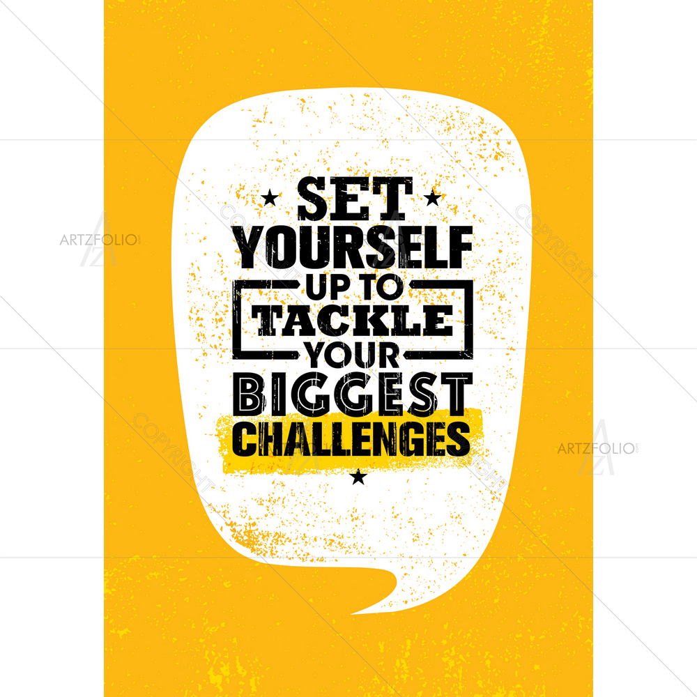 Challenges Inspirational Quote D2 — Abstract custom art by ArtzFolio