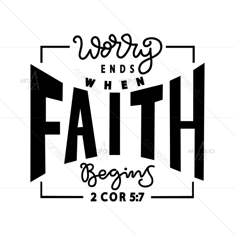Worry Ends When Faith Begins Motivational Quote — custom-size art design 5013821