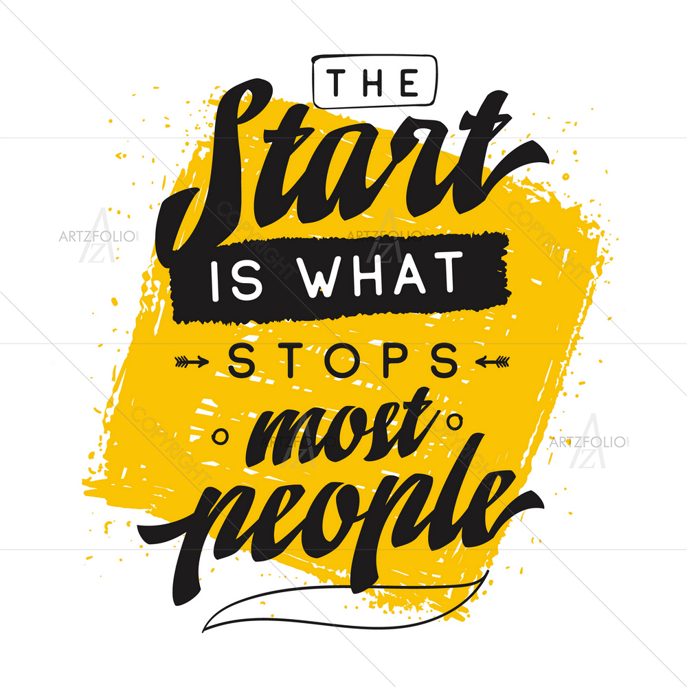 Start is What Stops People Motivational Quote — custom-size art design 5014256