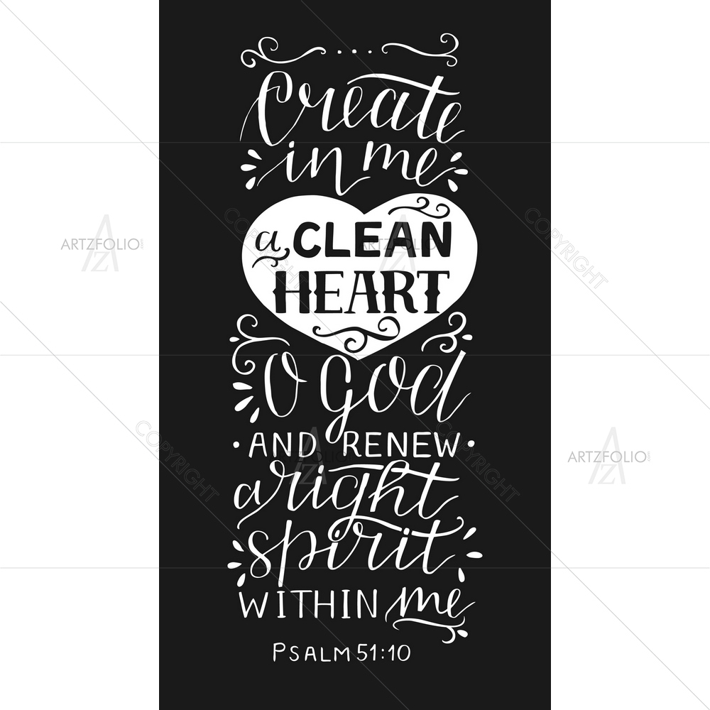 Create Clean Heart Biblical Quote Psalm — Devotional custom art by ArtzFolio
