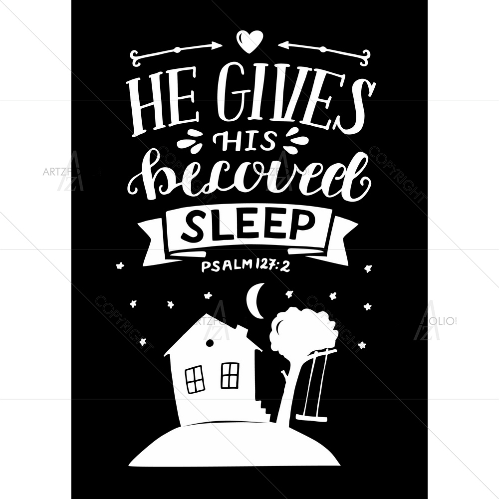 He Gives His Beloved Sleep Biblical Quote Psalm — custom-size art design 5014579