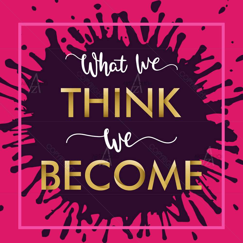 What We Think We Become Buddha Quote — Devotional custom art by ArtzFolio